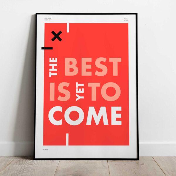 The best is yet to come – Bild 2